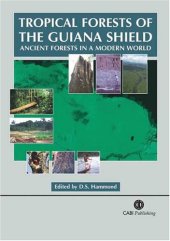 book Tropical Forests of the Guiana Shield: Ancient F in a Modern World