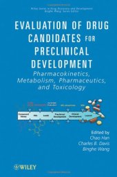 book Evaluation of Drug Candidates for Preclinical Development: Pharmacokinetics, Metabolism, Pharmaceutics, and Toxicology (Wiley Series in Drug Discovery and Development)