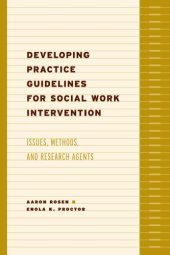book Developing Practice Guidelines for Social Work Intervention: Issues, Methods, and Research Agenda