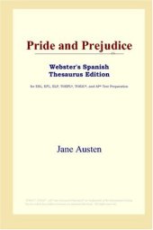 book Pride and Prejudice (Webster's Spanish Thesaurus Edition)