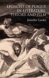 book Legacies of Plague in Literature, Theory and Film