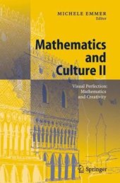 book Mathematics and Culture II: Visual Perfection: Mathematics and Creativity (Pt. 2)