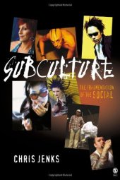 book Subculture: The Fragmentation of the Social