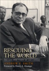 book Rescuing the World: The Life and Times of Leo Cherne