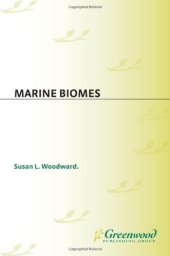 book Marine Biomes (Greenwood Guides to Biomes of the World)