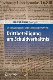 book Drittbeteiligung am Schuldverhältnis: Studien zur Geschichte und Dogmatik des Privatrechts