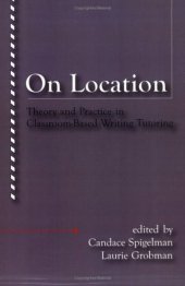 book On Location: Theory and Practice in Classroom-Based Writing Tutoring