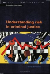 book Understanding Risk in Criminal Justice (Crime and Justice)