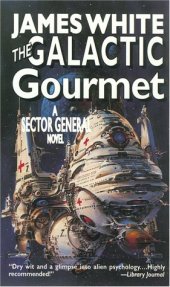 book The Galactic Gourmet: A Sector General Novel