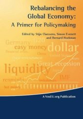 book Rebalancing the Global Economy: A Primer for Policymaking (VoxEU Publications)