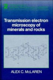 book Transmission Electron Microscopy of Minerals and Rocks (Cambridge Topics in Mineral Physics and Chemistry)