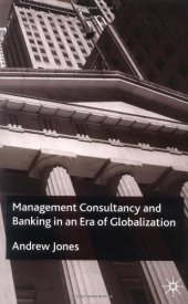 book Management Consultancy and Banking in an Era of Globalization