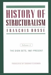 book History of Structuralism: The Sign Sets, 1967-Present