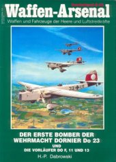 book Der erste Bomber der Wehrmacht Dornier Do 23 und die Vorläufer Do F, 11 und 13 (Waffen-Arsenal - Sonderband 32)