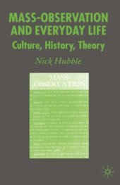 book Mass-Observation and Everyday Life: Culture, History, Theory