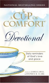 book Cup of Comfort Devotional: Daily Reflections to Reaffirm Your Faith in God