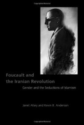 book Foucault and the Iranian Revolution: Gender and the Seductions of Islamism