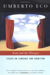 book Kant and the Platypus: Essays on Language and Cognition