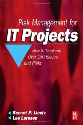 book Risk Management for IT Projects: How to Deal with Over 150 Issues and Risks