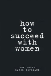 book How to Succeed with Women