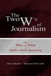 book Two W's of Journalism: Why and What of Public Affairs Journalism