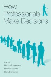 book How Professionals Make Decisions