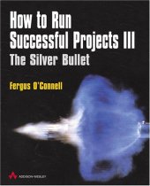 book How To Run Successful Projects III: The Silver Bullet