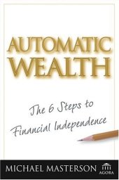 book Automatic Wealth: The Six Steps to Financial Independence