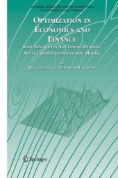 book Optimization in Economics and Finance: Some Advances in Non-Linear, Dynamic, Multi-Criteria and Stochastic Models (Dynamic Modeling and Econometrics in Economics and Finance)