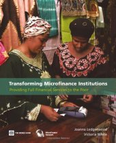 book Transforming Microfinance Institutions: Providing Full Financial Services to the Poor