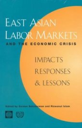 book East Asian Labor Markets and the Economic Crisis: Impacts, Responses, & Lessons