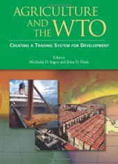 book Agriculture and the WTO: Creating a Trading System for Development