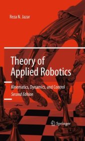 book Theory of Applied Robotics: Kinematics, Dynamics, and Control (2nd Edition)