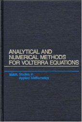 book Analytical and Numerical Methods for Volterra Equations