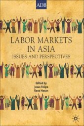 book Labor Markets in Asia: Issues and Perspectives (Asian Development Bank Books)