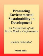 book Promoting Environmental Sustainability in Development: An Evaluation of the World Bank's Performance (World Bank Operations Evaluation Study)