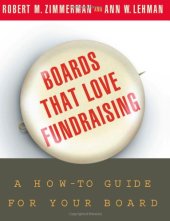 book Boards That Love Fundraising : A How-to Guide for Your Board