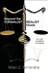 book Beyond the Formalist-Realist Divide: The Role of Politics in Judging