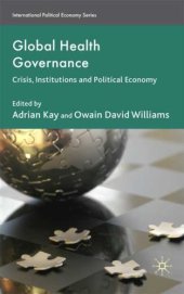 book Global Health Governance: Crisis, Institutions and Political Economy (International Political Economy)