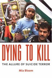 book Dying To Kill: The Allure of Suicide Terror