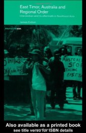 book East Timor, Australia and Regional Order: Intervention and its Aftermath (Politics in Asia Series)