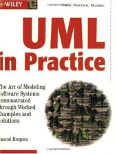 book UML in Practice: Art of Modeling Software Systems Demonstrated through Worked Examples and Solutions