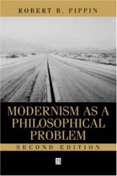 book Modernism as a Philosophical Problem: On the  Dissatisfactions of European High Culture