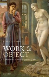 book Work and Object: Explorations in the Metaphysics of Art