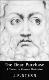 book The Dear Purchase: A Theme in German Modernism