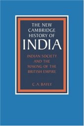 book The New Cambridge History of India, Volume 2, Part 1: Indian Society and the Making of the British Empire