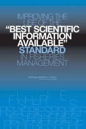 book Improving the Use of the ''Best Scientific Information Available'' Standard in Fisheries Management