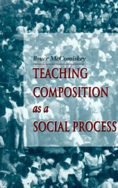 book Teaching Composition As A Social Process