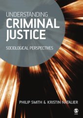 book Understanding Criminal Justice: Sociological Perspectives