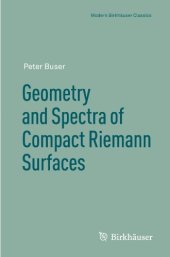 book Geometry and Spectra of Compact Riemann Surfaces